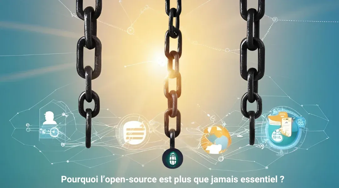 Pourquoi l'Open Source est plus que jamais essentiel
